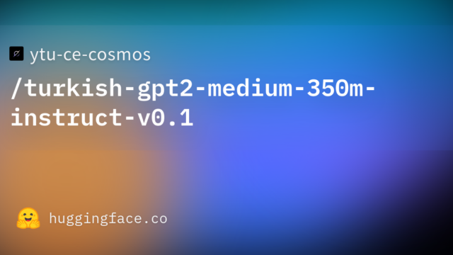 ytu-ce-cosmos/turkish-gpt2-medium-350m-instruct-v0.1
