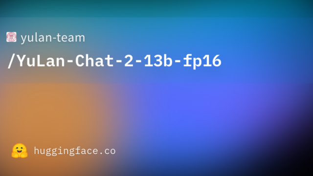 yulan-team/YuLan-Chat-2-13b-fp16