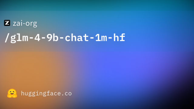zai-org/glm-4-9b-chat-1m-hf