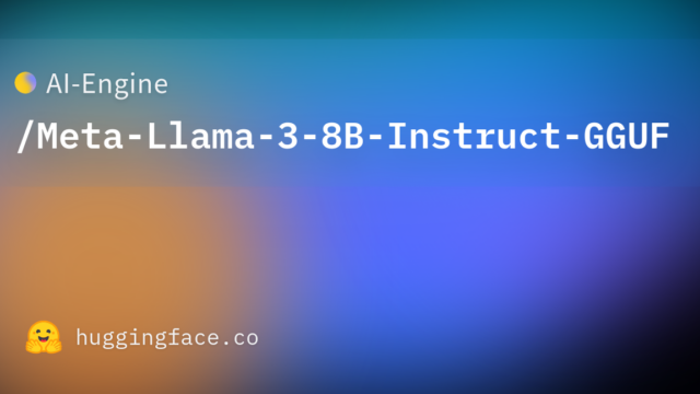 AI-Engine/Meta-Llama-3-8B-Instruct-GGUF