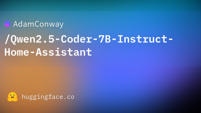 AdamConway/Qwen2.5-Coder-7B-Instruct-Home-Assistant