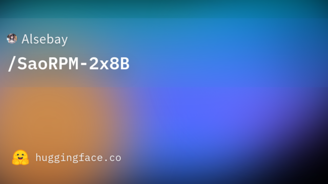Alsebay/SaoRPM-2x8B