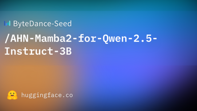 ByteDance-Seed/AHN-Mamba2-for-Qwen-2.5-Instruct-3B