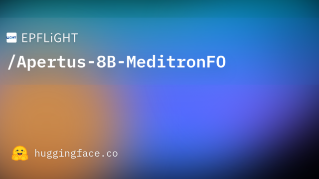 EPFLiGHT/Apertus-8B-MeditronFO
