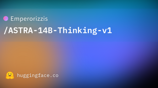 Emperorizzis/ASTRA-14B-Thinking-v1