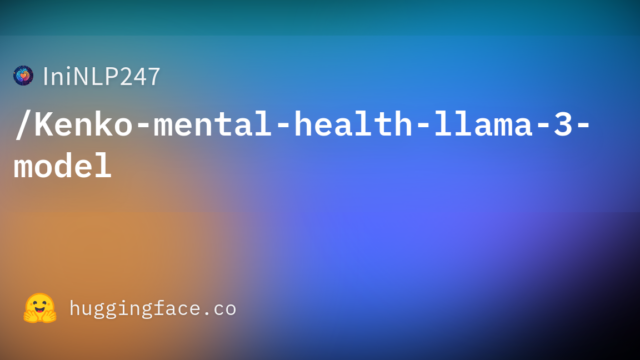 IniNLP247/Kenko-mental-health-llama-3-model