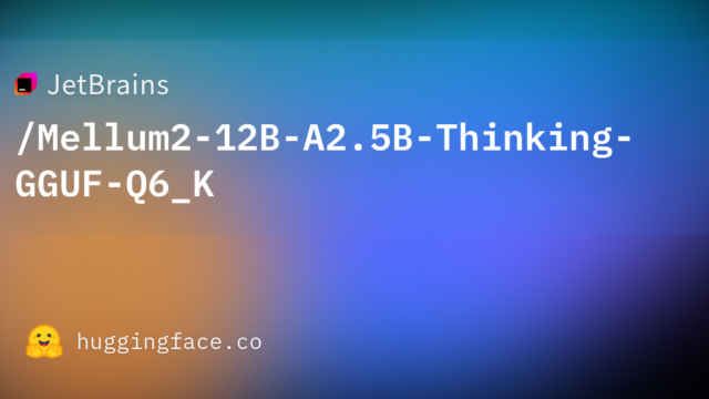 JetBrains/Mellum2-12B-A2.5B-Thinking-GGUF-Q6_K