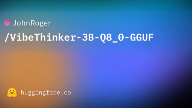 JohnRoger/VibeThinker-3B-Q8_0-GGUF