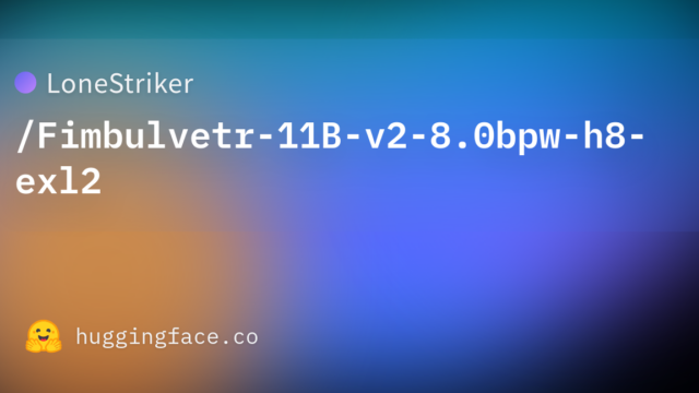 LoneStriker/Fimbulvetr-11B-v2-8.0bpw-h8-exl2