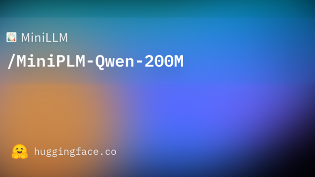 MiniLLM/MiniPLM-Qwen-200M