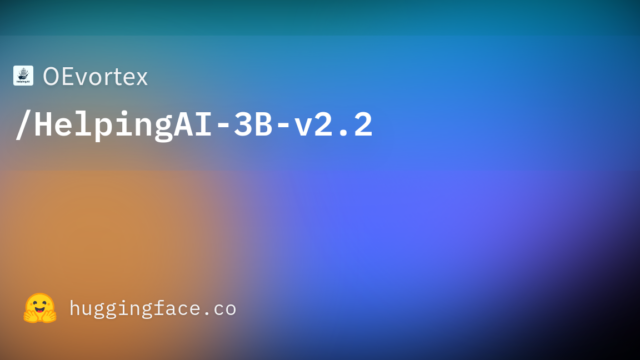 OEvortex/HelpingAI-3B-v2.2
