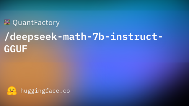 QuantFactory/deepseek-math-7b-instruct-GGUF