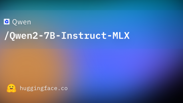 Qwen/Qwen2-7B-Instruct-MLX