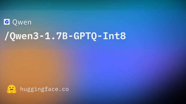 Qwen/Qwen3-1.7B-GPTQ-Int8