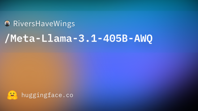 RiversHaveWings/Meta-Llama-3.1-405B-AWQ