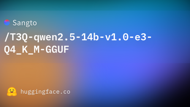 Sangto/T3Q-qwen2.5-14b-v1.0-e3-Q4_K_M-GGUF
