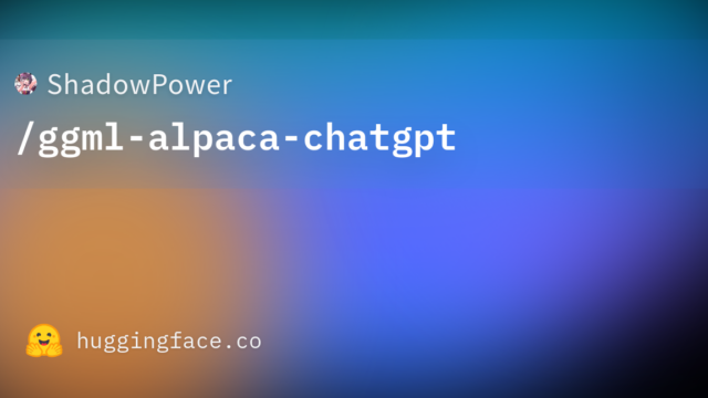 ShadowPower/ggml-alpaca-chatgpt