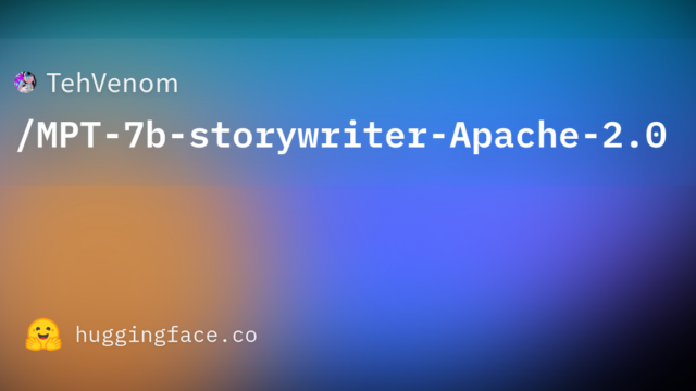 TehVenom/MPT-7b-storywriter-Apache-2.0