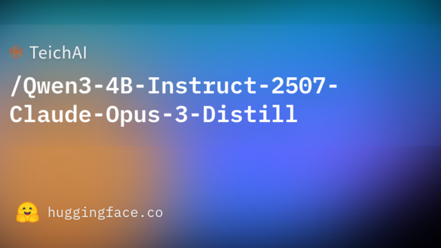 TeichAI/Qwen3-4B-Instruct-2507-Claude-Opus-3-Distill