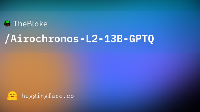TheBloke/Airochronos-L2-13B-GPTQ