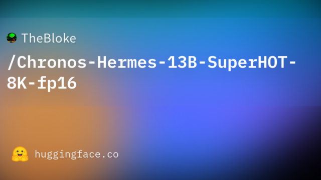 TheBloke/Chronos-Hermes-13B-SuperHOT-8K-fp16