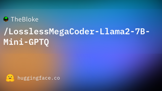 TheBloke/LosslessMegaCoder-Llama2-7B-Mini-GPTQ