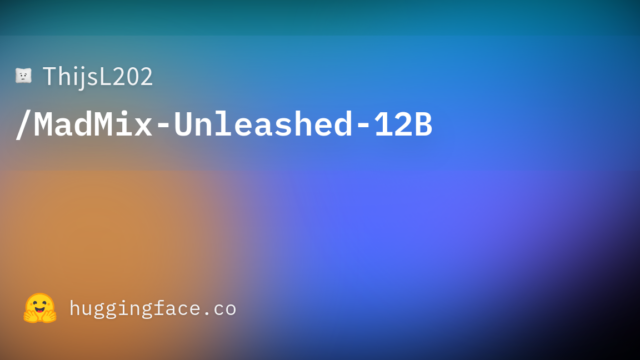 ThijsL202/MadMix-Unleashed-12B