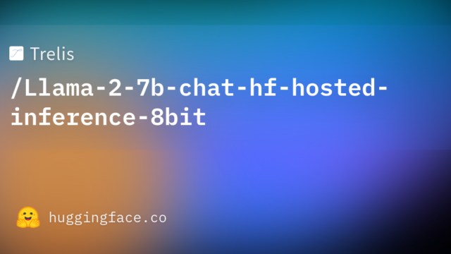 Trelis/Llama-2-7b-chat-hf-hosted-inference-8bit