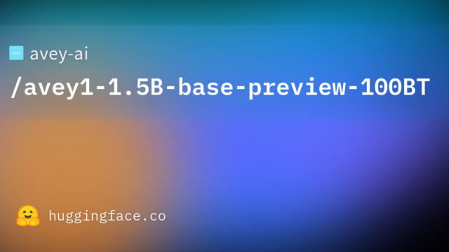 avey-ai/avey1-1.5B-base-preview-100BT