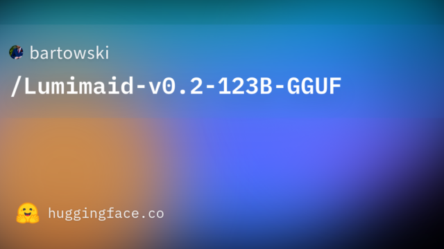bartowski/Lumimaid-v0.2-123B-GGUF