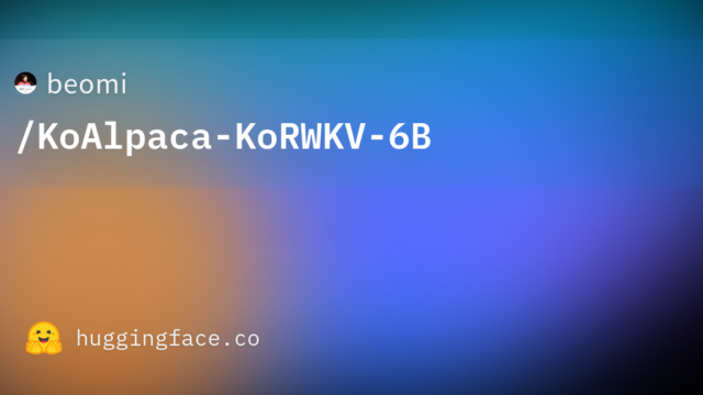 beomi/KoAlpaca-KoRWKV-6B