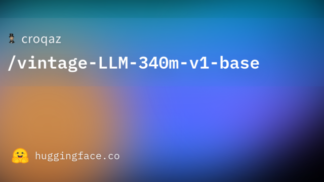 croqaz/vintage-LLM-340m-v1-base