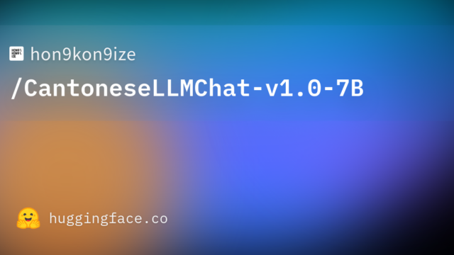 hon9kon9ize/CantoneseLLMChat-v1.0-7B