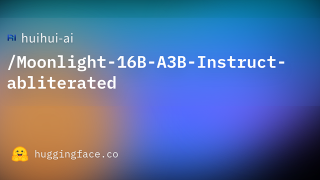 huihui-ai/Moonlight-16B-A3B-Instruct-abliterated