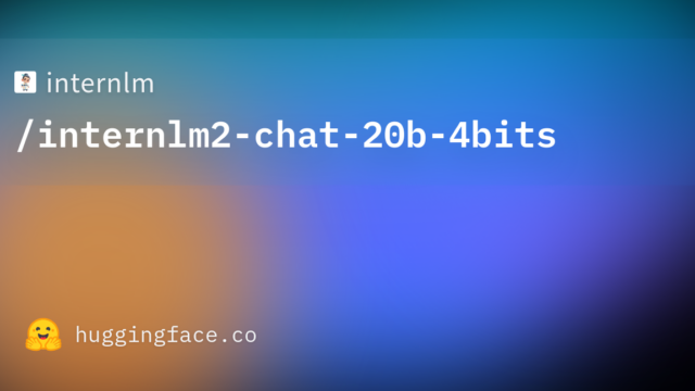 internlm/internlm2-chat-20b-4bits