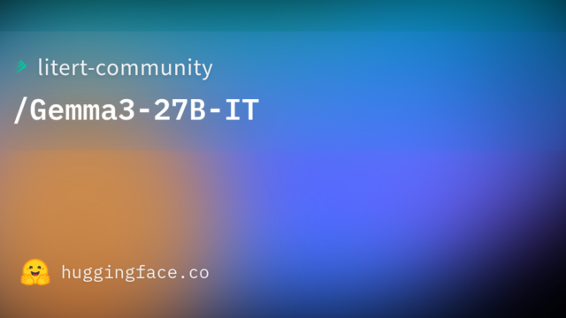 litert-community/Gemma3-27B-IT