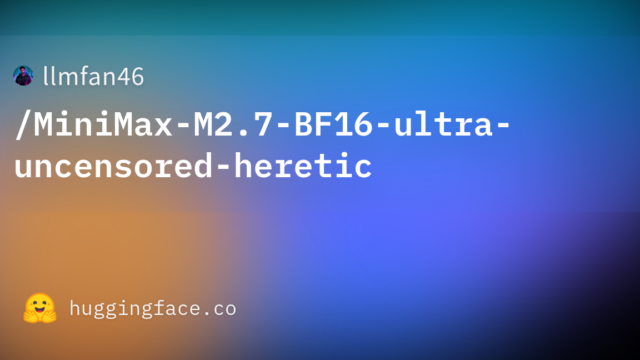 llmfan46/MiniMax-M2.7-BF16-ultra-uncensored-heretic