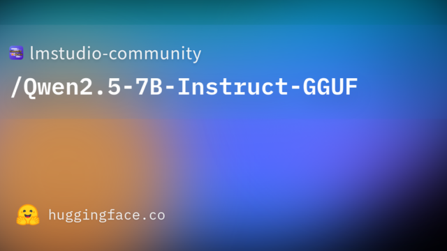 lmstudio-community/Qwen2.5-7B-Instruct-GGUF