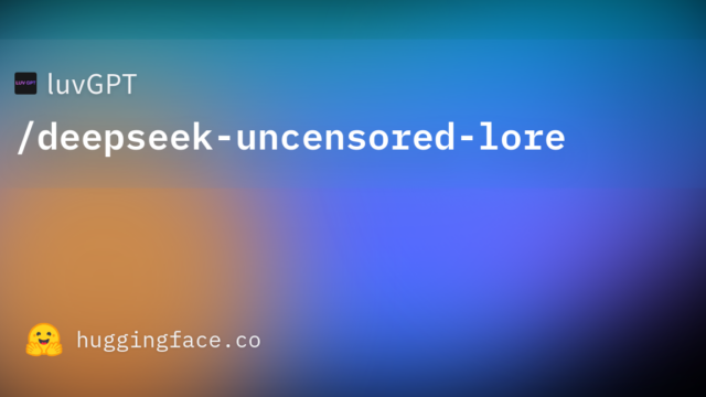 luvGPT/deepseek-uncensored-lore