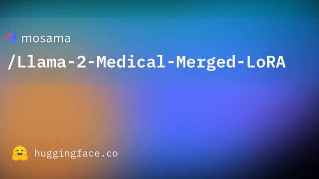 mosama/Llama-2-Medical-Merged-LoRA