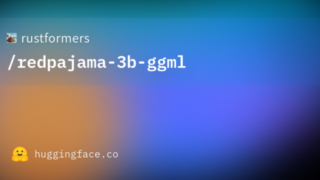rustformers/redpajama-3b-ggml