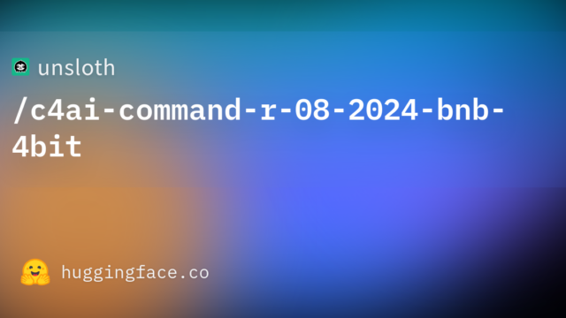 unsloth/c4ai-command-r-08-2024-bnb-4bit