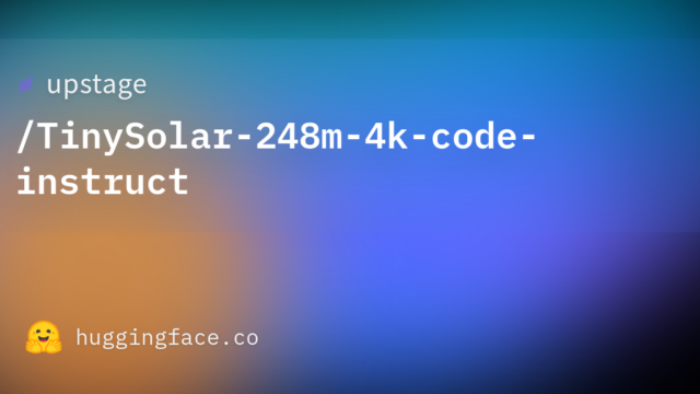 upstage/TinySolar-248m-4k-code-instruct