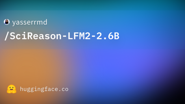 yasserrmd/SciReason-LFM2-2.6B
