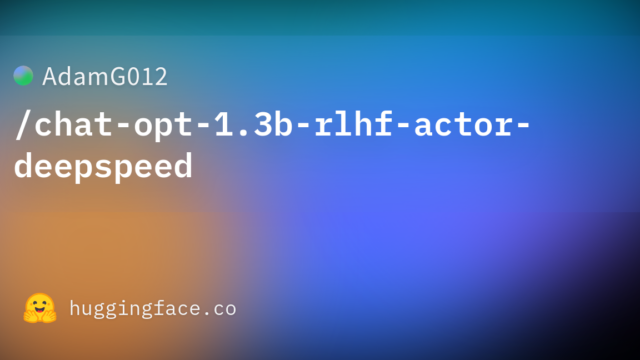 AdamG012/chat-opt-1.3b-rlhf-actor-deepspeed