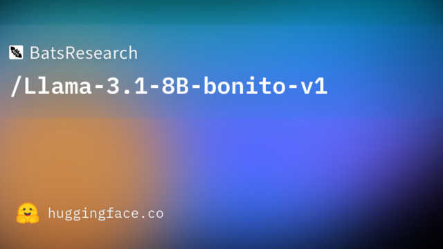 BatsResearch/Llama-3.1-8B-bonito-v1