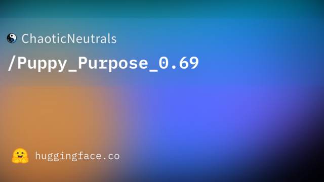 ChaoticNeutrals/Puppy_Purpose_0.69
