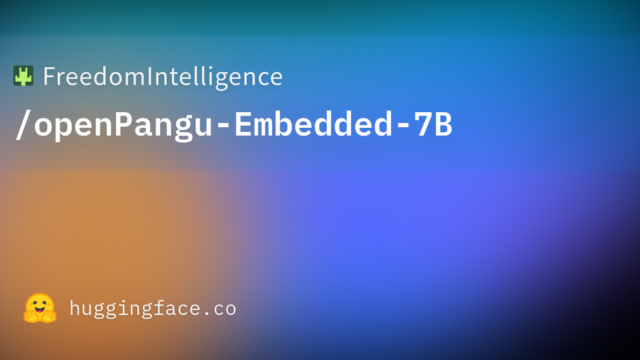 FreedomIntelligence/openPangu-Embedded-7B