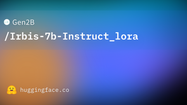 Gen2B/Irbis-7b-Instruct_lora
