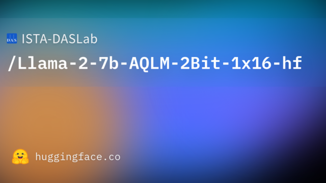 ISTA-DASLab/Llama-2-7b-AQLM-2Bit-1×16-hf